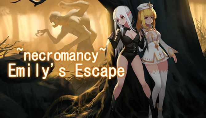 ~Necromancy~ Emily's Escape