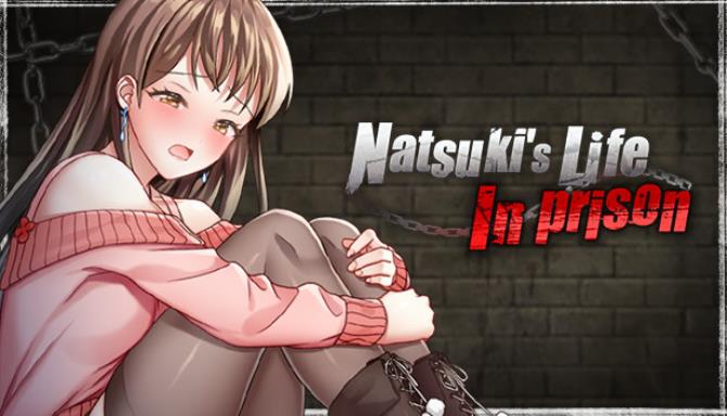 Нацуки. Жизнь в заточении (Natsuki's Imprisonment Life)